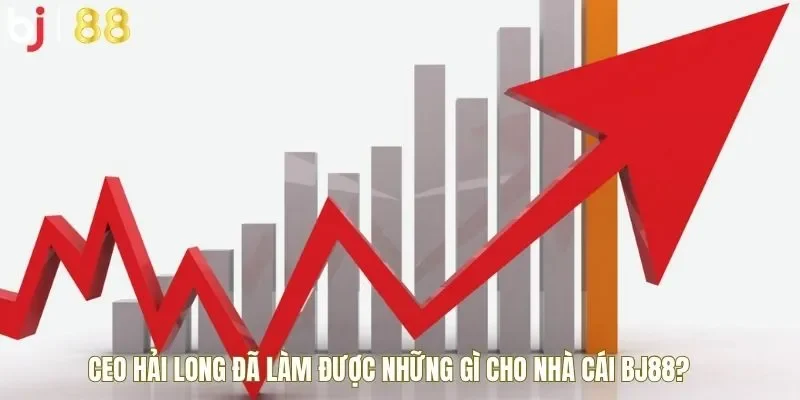 CEO Hải Long đã làm được những gì cho nhà cái BJ88?